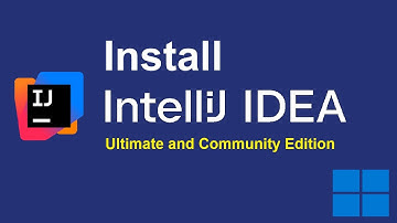 How to Install IntelliJ IDEA: Ultimate and Community Edition on Windows 11