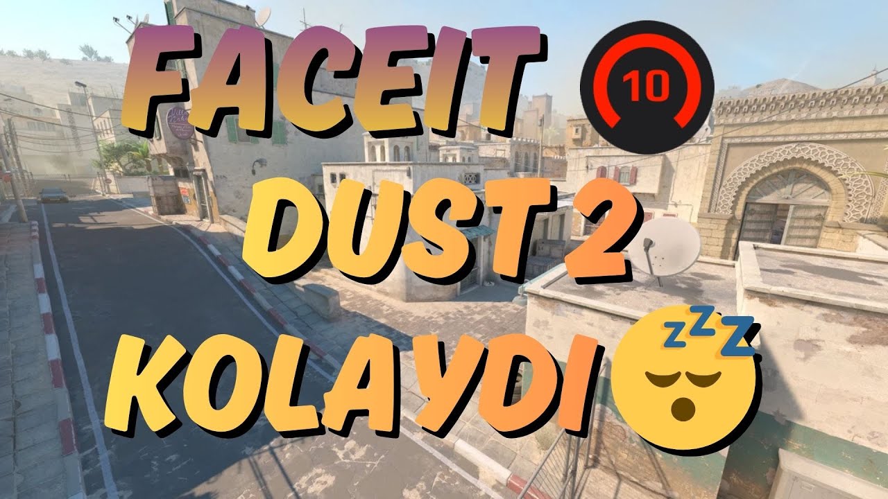 CLUTCHLARIN ADAMI OLAMADIK - FACEIT ROAD TO 3000 ELO! #5 - DUST 2