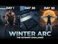 WINTER ARC - The Ultimate Self-Improvement   Challenge For 90 Days !!!