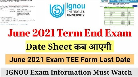 IGNOU June 2021 Exam Update | Exam Datesheet & Exam Form Fill-up Last Date Update ✍️