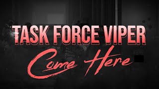 "Come Here" | Task Force Viper | Arma 3