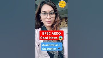 BPSC AEDO NOTIFICATION 💥😱#bpsc #bpscexam #bihar #aedo #bpscaedo#shorts #shortvideo #educational