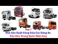 Top 7 Nhà Sản Xuất Hàng Đầu Các Dòng Xe Đầu Kéo Trung Quốc Hiện Nay | Đầu Kéo - Phạm Quang Lại