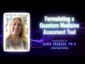 Quantum Evaluation Part 1:Formulating a Quantum Medicine Assessment Tool by Dawn Trudeau - IHTS 2023