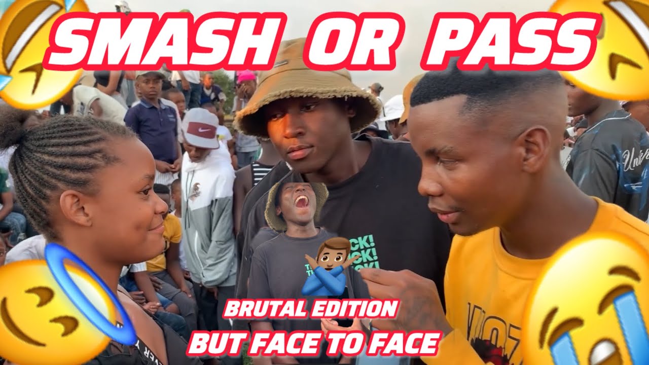 Brutal Smash or Pass/// Tembisa edition///Future kings🔥😭🙅🏽‍♂️