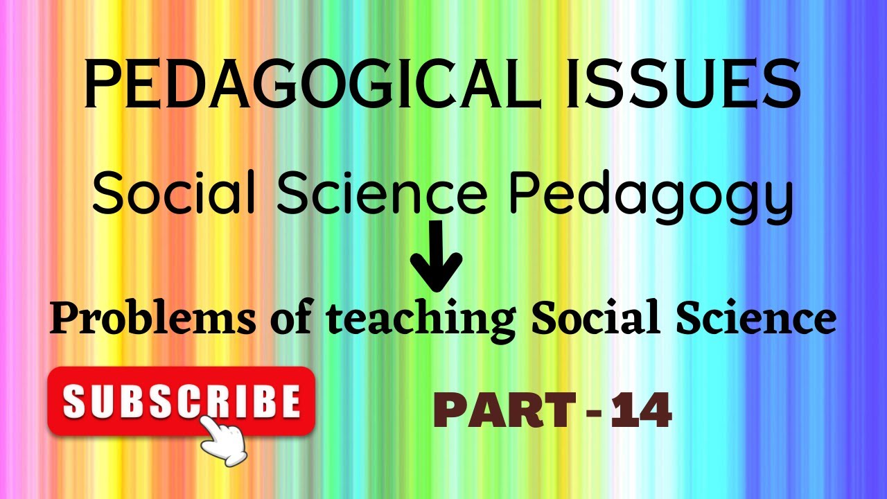 PART 14 Social Science Pedagogy for CTET Problems of teaching