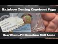 Rainbow Toning Wheat Cent Crackout Saga  - Ben Wins!...Yet Somehow Still Loses