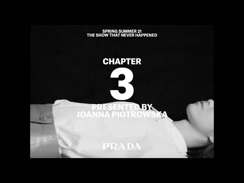 Video Chapter 3 - Prada Multiple View Spring/Summer 2021 - youtube