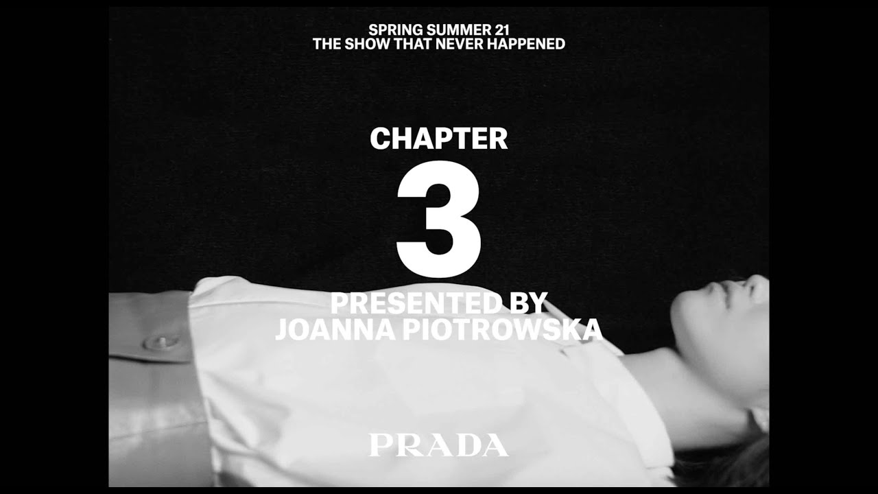 Chapter 3 - Prada Multiple View Spring/Summer 2021