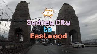 Driving in Australia: From Sydney City to Eastwood, NSW | 4K