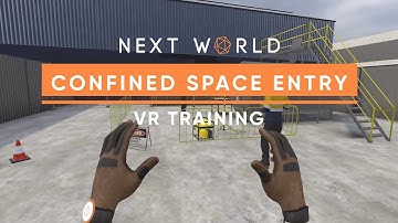 Confined Space Entry VR Training - Next World
