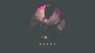 Dusky feat. Solomon Grey - Long Wait (Yotto Remix) chords