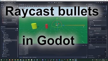 Raycast bullets in Godot