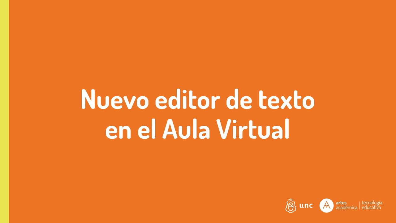 Nuevo editor de texto en el Aula Virtual de Artes UNC - YouTube