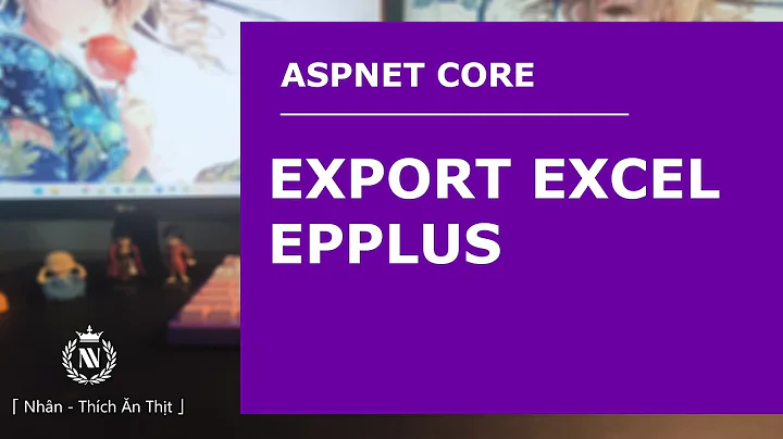 ASPNET CORE | Export excel using EPPLUS.