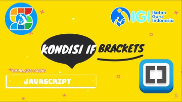 KONDISI IF BRACKETS || Yuk Belajar Coding Java Script