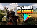 Top 12 PC &amp; CONSOLE Games You Can Actually PLAY on MOBILE
