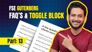 13. How to Use Toggle in Gutenberg and Create FAQ’s Section