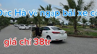 Xe cỏ lại về ngập bãi Đức Hà 16mẫu xe về trong ngày giá chỉ từ 38tr cho ae che nắng che mưa