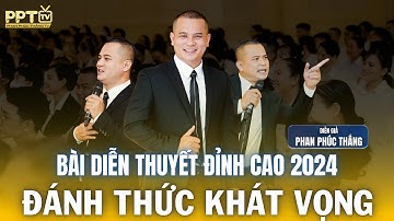 Full KHÁT VỌNG TUỔI TRẺ - Diễn giả Phan Phúc Thắng | Cười muốn nội thương, văn hoá, trí tuệ...