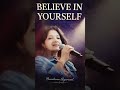 Believe in yourself