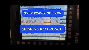 Siemens 828d|axis reference for Siemens controller|Axis over travel setting in Siemens 828d