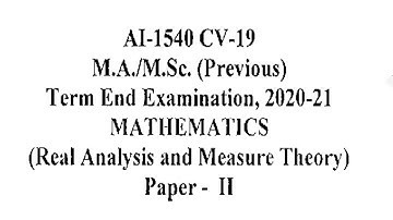 MA/MSC | MATHEMATICS( REAL ANALYSIS & MEASURES THEORY ) | ABVV | QUESTION PAPER | 2021 | 1st YEAR