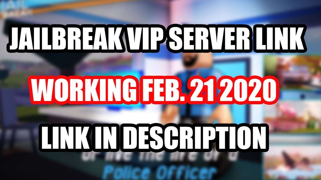 Jailbreak Vip Server Link Working Feb 21 2020 Roblox Youtube - working 2020 jailbreak vip server roblox february 2020