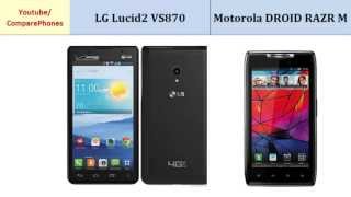 LG Lucid2 VS870 over Motorola RAZR M, First Look, specifications