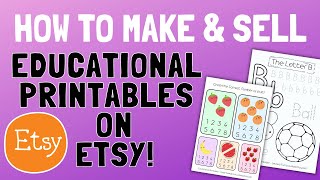 How to Make & Sell Educational Printables on Etsy (Etsy Digital Download Business Tutorial)
