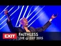 EXIT 2015 | Faithless - We Come 1 Live