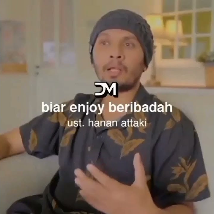 Biar bisa enjoy beribadah | Ustad Hanan Attaki