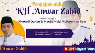 🔴 PENGAJIAN AKBAR KH.ANWAR ZAHID LIVE CARIKAN RINGINANOM TEMPURAN