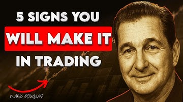 Mark Douglas: 5 Signs You’re Becoming a Successful Trader
