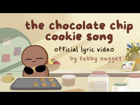 The Chocolate Chip Cookie Song Official Lyric Video