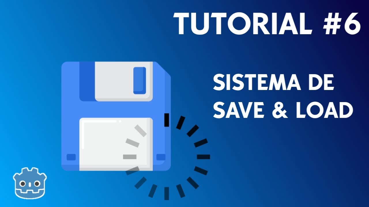 TUTORIAL GODOT #6 - SISTEMA DE SAVE & LOAD (MÉTODO 1) - YouTube