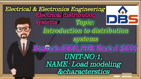 IV-B.Tech-I-SEM_UNIT-1_LOAD MODELING & CHARACTERISTICS