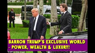 Inside Barron Trump’s Luxe Life – Girlfriend, Cars & Billionaire Perks!