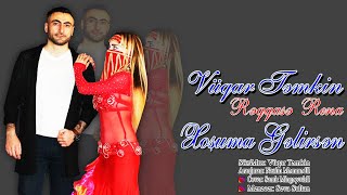 Vüqar Təmkin Ft Rəqqasə Rena - Xoşuma Gəlirsən