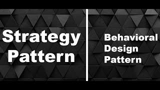 Strategy Design Pattern | Behavioral Design Pattern