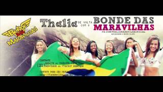 Bonde Das Maravilhas ,Thalia De Volta, Clipe Em Embreve, Quadradinho Tipo Borboleta