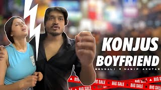 Konjus Boyfriend | Bengali | Nasif Akhtar