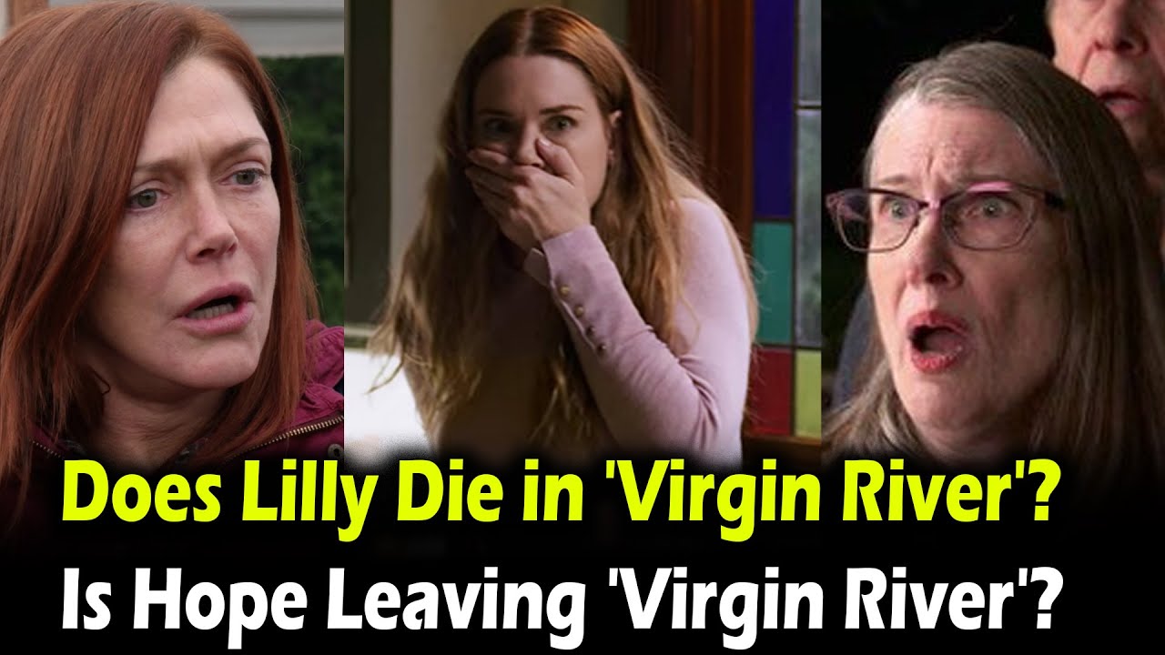 Does Lilly Die in 'Virgin River'? Is Hope Leaving 'Virgin River'? YouTube