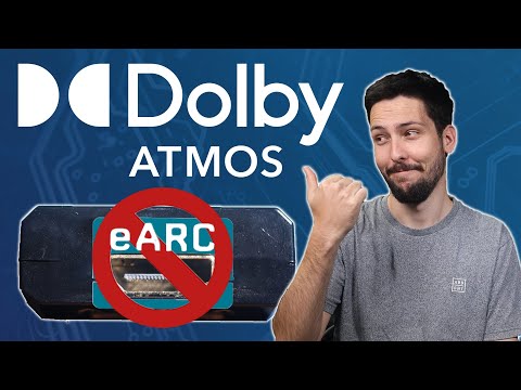 3 Ways to get Dolby Atmos without eARC