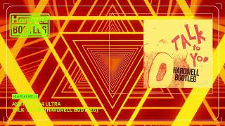 Anotr Feat 54 Ultra - Talk To You (Hardwell Bootleg)
