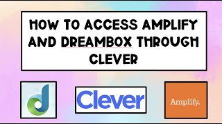 How to access Amplify Reading and Dreambox through Clever