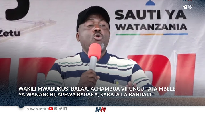 WAKILI MWABUKUSI BALAA, ACHAMBUA VIFUNGU TATA MBELE YA WANANCHI, APEWA BARAKA, SAKATA LA BANDARI