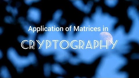 Application of Matrices in Cryptography