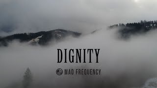 MAD FREQUENCY - Dignity (Official Video)