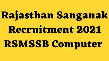 Rajasthan Sanganak Recruitment 2021 | RSMSSB Computer Sanganak Syllabus | Exam Pattern | Salary